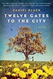 Twelve Gates to the City: A Novel (Tommy Lee Tyson, 2)