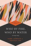 Who By Fire, Who By Water: Un'taneh Tokef (Prayers of Awe, 1)