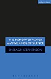 Memory of Water/Five Kinds of Silence (Modern Plays)