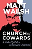 Church of Cowards: A Wake-Up Call to Complacent Christians