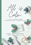 All Is Calm: A Daily Reader From Thanksgiving to Christmas