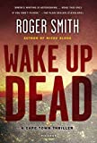 Wake Up Dead: A Cape Town Thriller (Cape Town Thrillers Book 2)