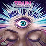 Wake Up Dead [Explicit]