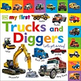 Tabbed Board Books: My First Trucks and Diggers: Let's Get Driving! (My First Tabbed Board Book)