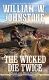 The Wicked Die Twice (A Slash and Pecos Western Book 3)