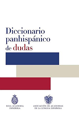 Diccionario panhispanico de dudas / Panhispanic Dictionary of Doubts (Real Academia de la Lengua Espaola) (Spanish Edition)