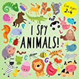 I Spy - Animals!: A Fun Guessing Game for 2-4 Year Olds (I Spy Book Collection for Kids)