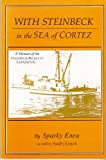 With Steinbeck in the Sea of Cortez: A Memoir of the Steinbeck/Ricketts Expedition