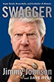 Swagger: Super Bowls, Brass Balls, and FootballsA Memoir