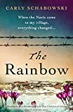 The Rainbow: Absolutely heartbreaking World War 2 historical fiction based on a true story