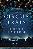 The Circus Train: A Novel