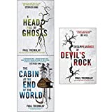 Paul tremblay collection 3 books set (a head full of ghosts, the cabin at the end of the world, disappearance at devil's rock)