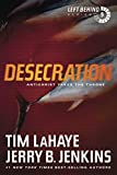 Desecration: Antichrist Takes the Throne (Left Behind Book 9)