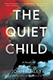 The Quiet Child: A Novel