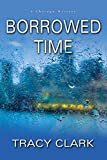 Borrowed Time (A Chicago Mystery Book 2)