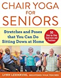 Chair Yoga for Seniors: Stretches and Poses that You Can Do Sitting Down at Home