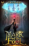 Mark of the Fool: A Progression Fantasy Epic