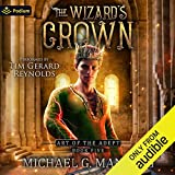 The Wizard's Crown: Art of the Adept, Book 5