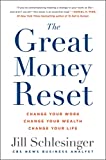 The Great Money Reset: Change Your Work, Change Your Wealth, Change Your Life