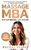 Massage MBA: Run Your Practice, Love Your Life