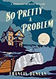 So Pretty a Problem (Mordecai Tremaine Mystery Book 3)