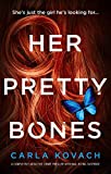 Her Pretty Bones: A completely addictive crime thriller with nail-biting suspense (Detective Gina Harte Book 3)