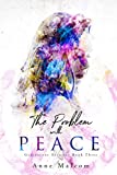 The Problem with Peace (Greenstone Security Book 3)