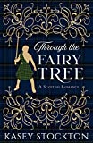 Through the Fairy Tree: A Clean Scottish Romance (Myths of Moraigh Trilogy Book 2)