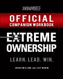 The Official Extreme Ownership Companion Workbook