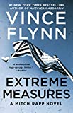 Extreme Measures: A Thriller (Mitch Rapp Book 11)