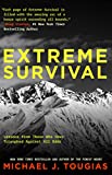 Extreme Survival: Lessons from Those Who Have Triumphed Against All Odds (Survival Stories, True Stories)