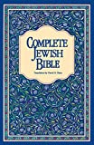 Complete Jewish Bible: An English Version of the Tanakh (Old Testament) and Brit Hadashah (New Testament)