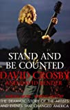 Stand and Be Counted: A Revealing History of Our Times Through the Eyes of the Artists Who Helped Change Our World