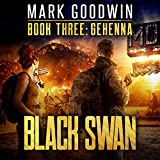Gehenna: A Novel of America's Coming Financial Nightmare: Black Swan, Book Three