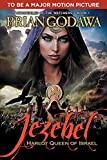 Jezebel: Harlot Queen of Israel (Chronicles of the Watchers)