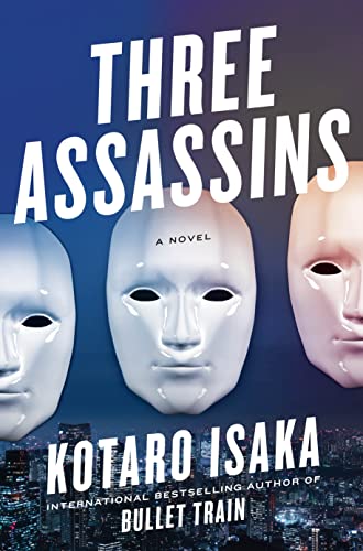 Three Assassins: A Novel