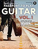 Passport To Play Guitar Vol. 1: Learn the Guitar in a creative new way. guitar.