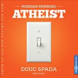 Monday Morning Atheist: Why We Switch God Off at Work and How You Fix It