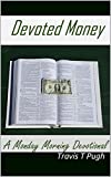 Devoted Money - A Monday Morning Devotional