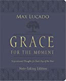 Grace for the Moment Volume I, Note-Taking Edition, Leathersoft: Inspirational Thoughts for Each Day of the Year