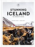 Stunning Iceland: The Hedonist's Guide (The Hedonist's Guides)