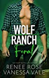 Feral (Wolf Ranch Book 3)