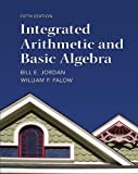 Integrated Arithmetic and Basic Algebra (MyMathLab)