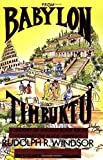 From Babylon to Timbuktu: A History of the Ancient Black Races Including the Black Hebrews