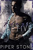 King's Captive: A Dark Mafia Arranged Marriage Romance (Merciless Kings Book 1)