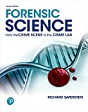 Forensic Science: From the Crime Scene to the Crime Lab (What's New in Criminal Justice)