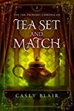 Tea Set and Match (Tea Princess Chronicles Book 2)