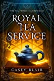 Royal Tea Service (Tea Princess Chronicles Book 3)