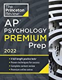 Princeton Review AP Psychology Premium Prep, 2022: 5 Practice Tests + Complete Content Review + Strategies & Techniques (2022) (College Test Preparation)