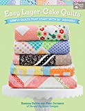 Easy Layer-Cake Quilts: Simple Quilts That Start with 10" Squares